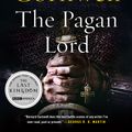Cover Art for 9780062199348, The Pagan Lord by Bernard Cornwell