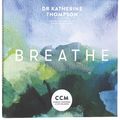 Cover Art for 9780647531372, Breathe by Katherine Thompson