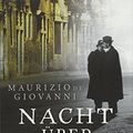 Cover Art for 9783442487592, Nacht über Neapel: Ein Fall für Commissario Ricciardi 8 by Giovanni, Maurizio De