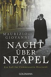 Cover Art for 9783442487592, Nacht über Neapel: Ein Fall für Commissario Ricciardi 8 by Giovanni, Maurizio De