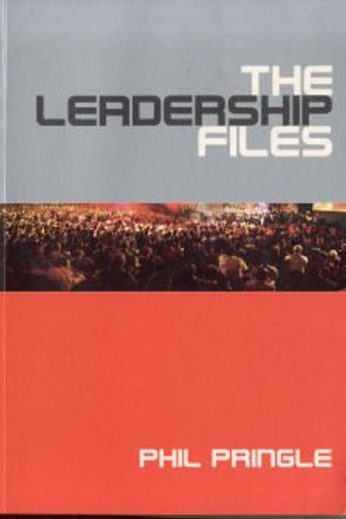 Cover Art for 9780958582766, The Leadership Files by Phil Pringle