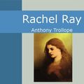 Cover Art for 9781442946408, Rachel Ray by Anthony Trollope