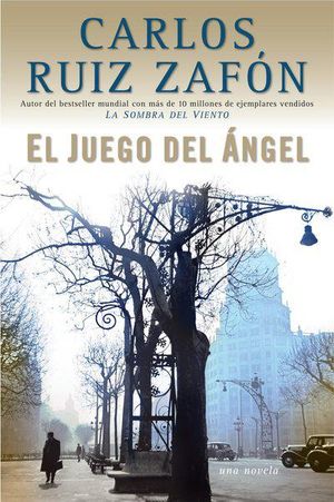 Cover Art for 9780307455376, EL Juego Del Angel by Carlos Ruiz Zafon