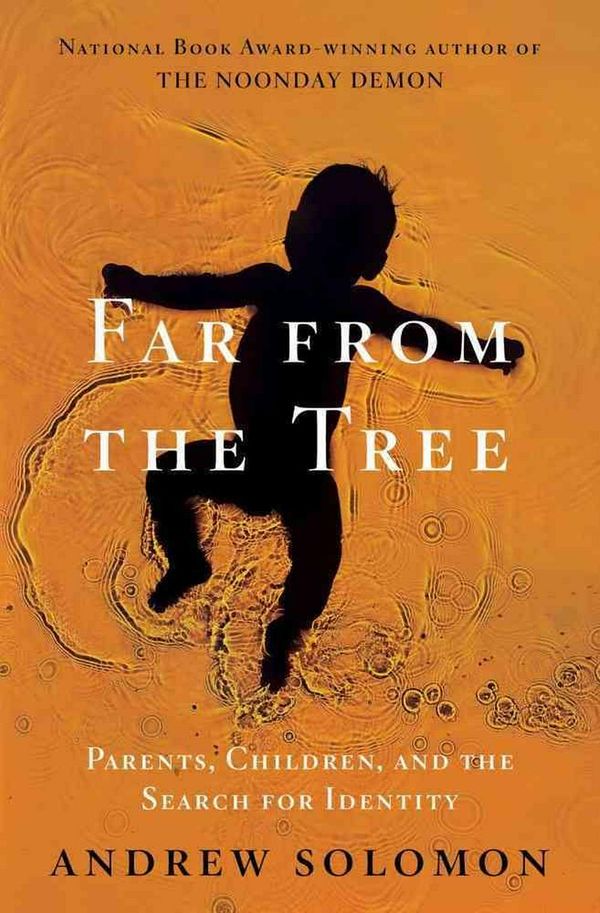 Cover Art for 9780743236713, Far from the Tree by Andrew Solomon