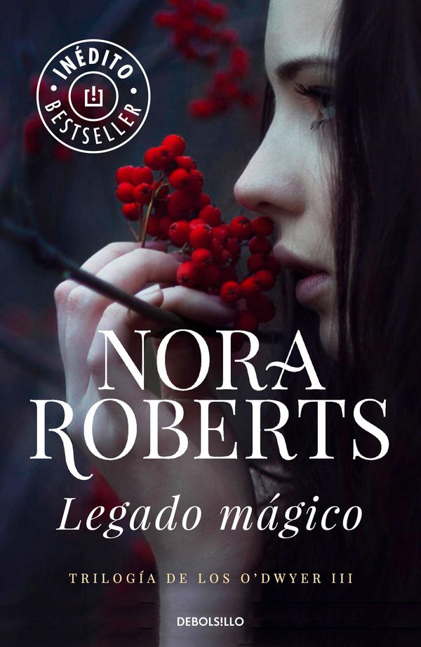 Cover Art for 9788490628089, Legado mágico (Trilogía de los O'Dwyer 3) by Nora Roberts