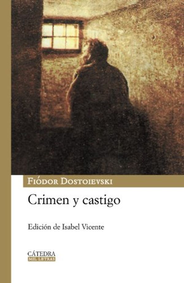 Cover Art for 9788437624907, Crimen y castigo by Fyodor Dostoyevsky