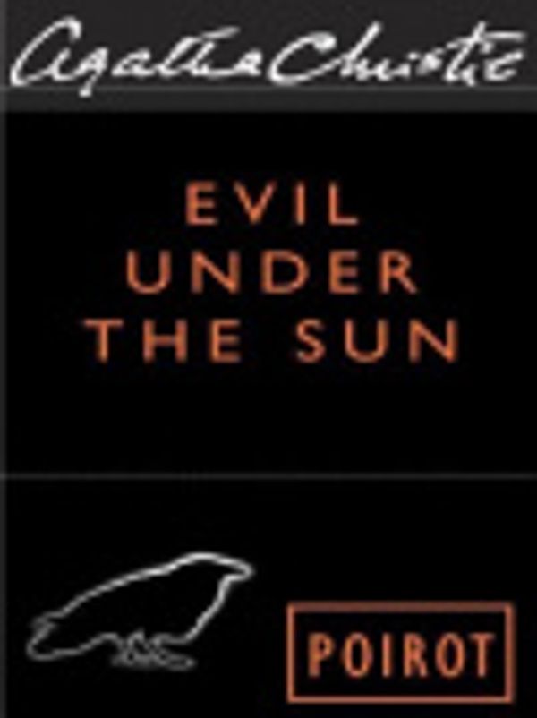 Cover Art for 9780060746575, Evil Under the Sun by Agatha Christie