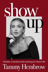 Cover Art for 9781529929171, Show Up by Tammy Hembrow