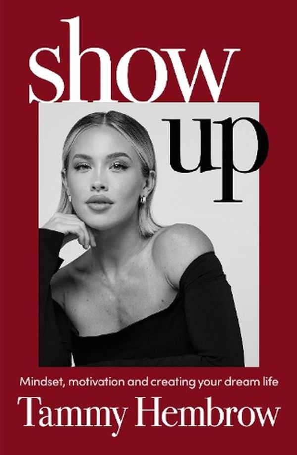 Cover Art for 9781529929171, Show Up by Tammy Hembrow