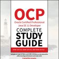 Cover Art for 9781119619147, OCP Oracle Certified Professional Java SE 11 Developer Complete Study Guide: Exam 1Z0-815, Exam 1Z0-816, and Exam 1Z0-817 by Jeanne Boyarsky, Scott Selikoff