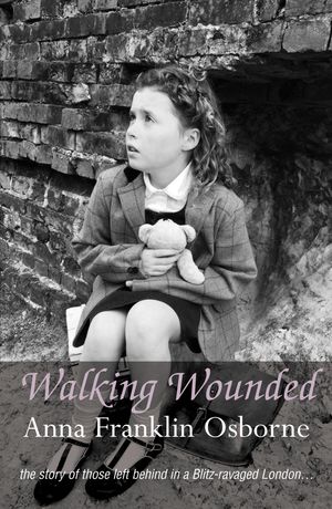Cover Art for 9781908557957, Walking Wounded by Anna Franklin Osborne