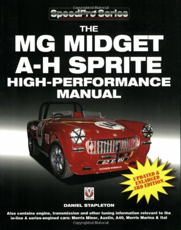 Cover Art for 9781845841423, The MG Midget and Austin Healey Sprite High Performance Manual by Daniel Stapleton