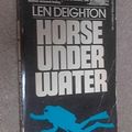 Cover Art for 9780425023778, Horse Under Water by Len Deighton