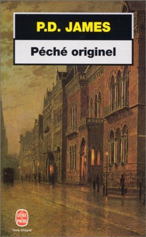 Cover Art for B010IR8A24, Péché originel de P. D. James (1 mars 1997) Poche by P.d. James