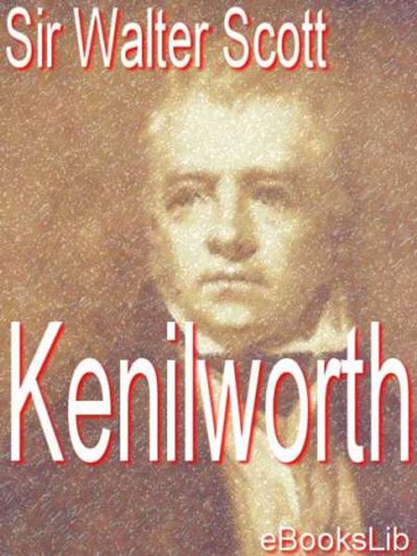 Cover Art for 9781412171052, Kenilworth by Sir Walter Scott