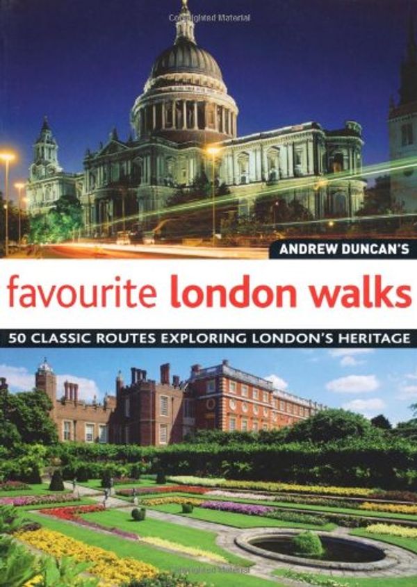 Cover Art for 9781847735393, Andrew Duncan’s Favourite London Walks by Andrew Duncan