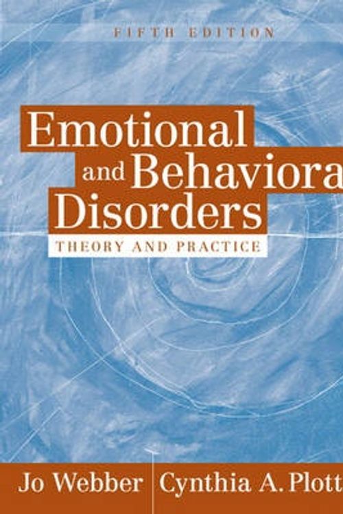 Cover Art for 9780205410668, Emotional and Behavioral Disorders by Jo Webber