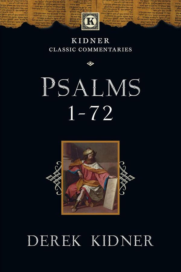 Cover Art for 9780830829378, Psalms 1-72 (Kidner Classic Commentaries) by Derek Kidner