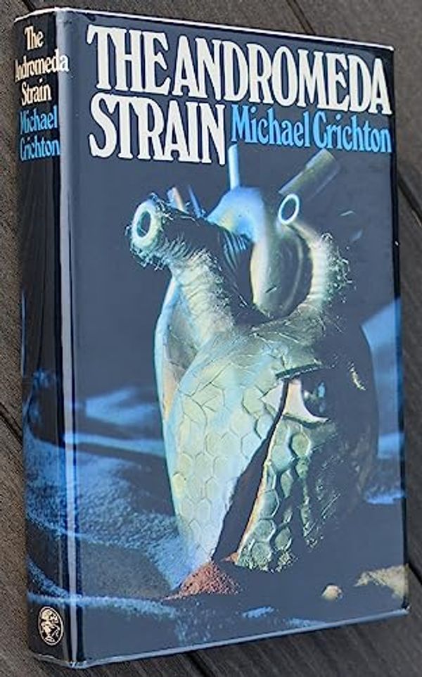 Cover Art for 9780224617901, The Andromeda Strain by Michael Crichton