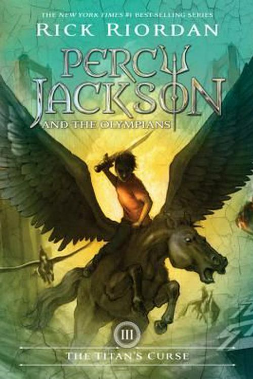 Cover Art for 9781423101451, Percy Jackson & the Olympians: The Titan’s Curse - Book 3 by Rick Riordan