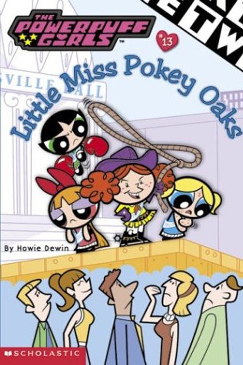 Cover Art for 9780439332149, Little Miss Pokey Oaks by Howie Dewin