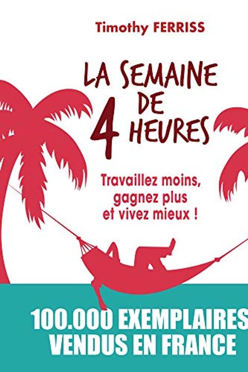 Cover Art for 9782744064173, La semaine de 4 heures (French Edition) by Timothy Ferriss