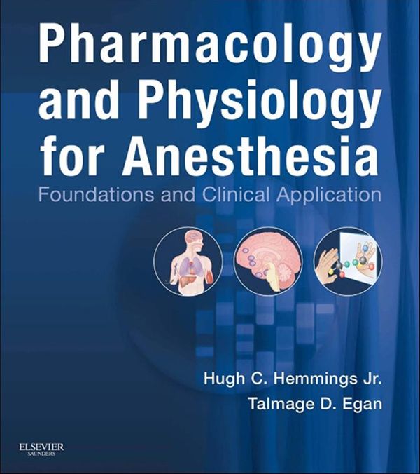Cover Art for 9781455737932, Pharmacology and Physiology for Anesthesia by Hugh C. Hemmings