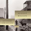 Cover Art for 9781559362986, Joe Turner's Come and Gone by August Wilson
