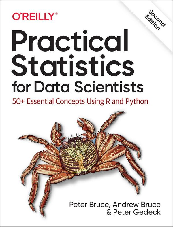 Cover Art for 9781492072942, Practical Statistics for Data Scientists: 50+ Essential Concepts Using R and Python by Peter Bruce, Andrew Bruce, Peter Gedeck