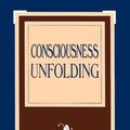 Cover Art for 9781889051390, Consciousness Unfolding by Joel S Goldsmith