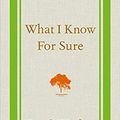 Cover Art for 9781447279945, What I Know for Sure by Oprah Winfrey