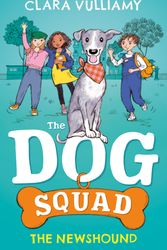 Cover Art for 9780008565336, The Newshound: The fantastic new illustrated series from the author of the much-loved Marshmallow Pie and Dotty Detective books – perfect for kids!: Book 1 (The Dog Squad) by Clara Vulliamy