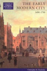 Cover Art for 9780582013209, The Early Modern City, 1450-1750 by Christopher R. Friedrichs
