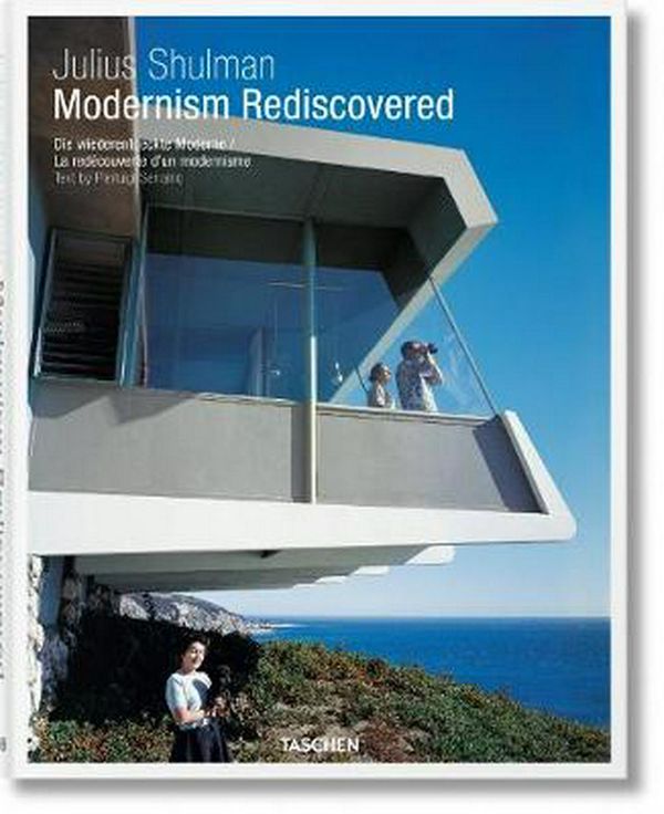 Cover Art for 9783836549233, Julius Shulman. Modernism Rediscovered by Pierluigi Serraino