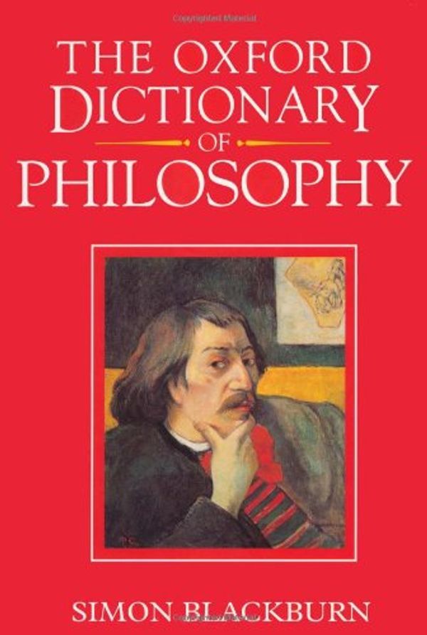 Cover Art for 9780198610144, The Oxford Dictionary of Philosophy by Simon Blackburn