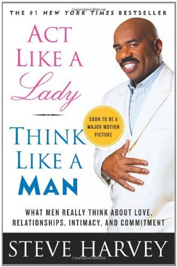 Cover Art for 0884525475761, Act Like a Lady, Think Like a Man: What Men Really Think About Love, Relationships, Intimacy, and Commitment by Steve Harvey