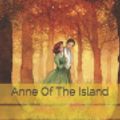 Cover Art for 9798621314439, Anne Of The Island by L. M. Montgomery