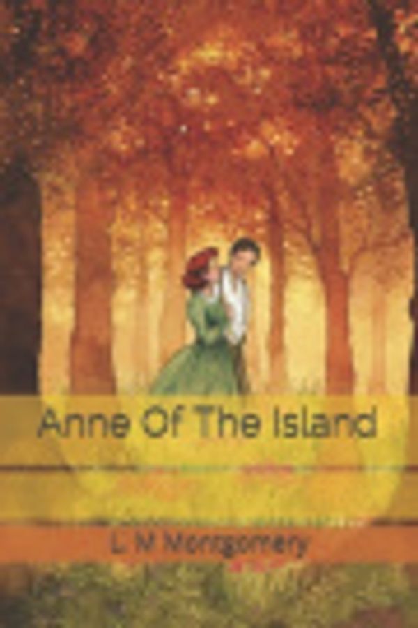 Cover Art for 9798621314439, Anne Of The Island by L. M. Montgomery