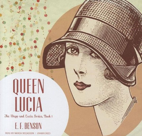 Cover Art for 9781470828172, Queen Lucia by E. F. Benson