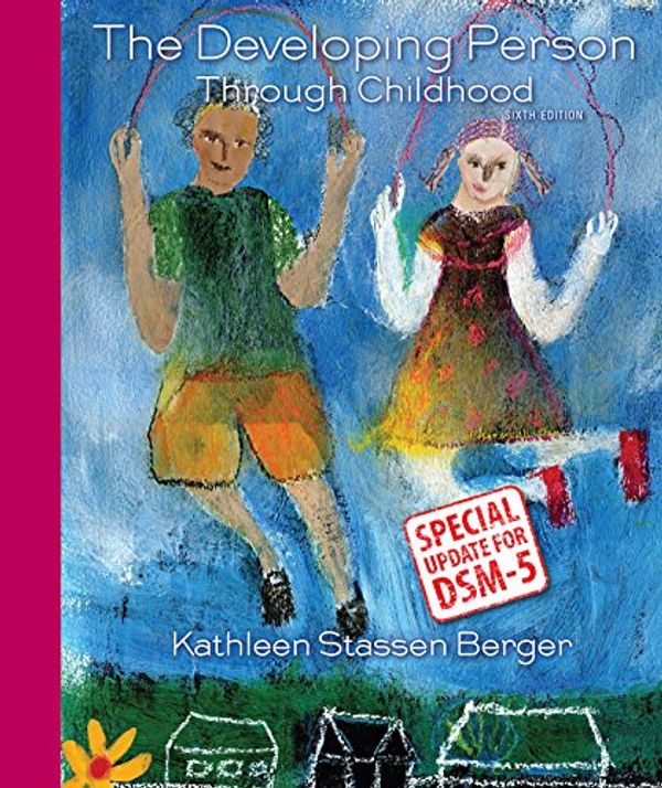 Cover Art for 9781464177392, Developing Person Through Childhood with Updates on Dsm-5 by Kathleen Stassen Berger