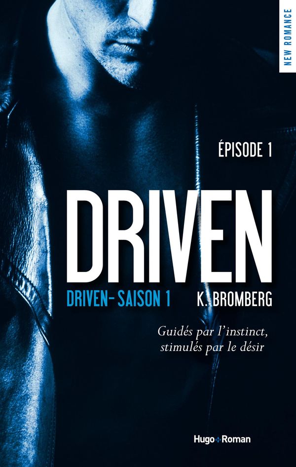 Cover Art for 9782755625059, Driven Saison 1 Episode 1 by K Bromberg, Marie-christine Tricottet