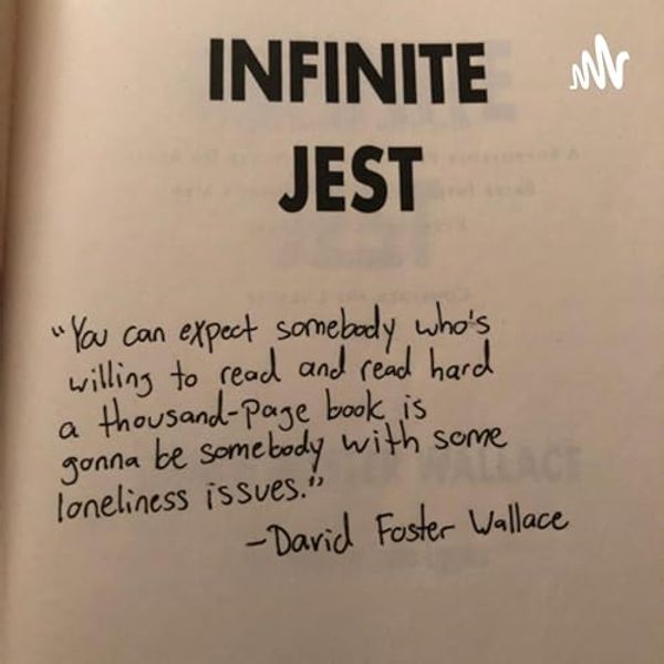 Cover Art for B0CXJNR8GF, Infinite Jest Book Club by IJBC and Fellowship