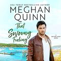 Cover Art for 9781662047534, That Swoony Feeling (Getting Lucky, 4) by Meghan Quinn