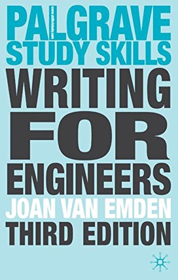 Cover Art for 9781403946003, Writing for Engineers (Palgrave Study Guides) by Joan Van Emden