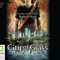 Cover Art for 9781742339399, City of Glass by Cassandra Clare