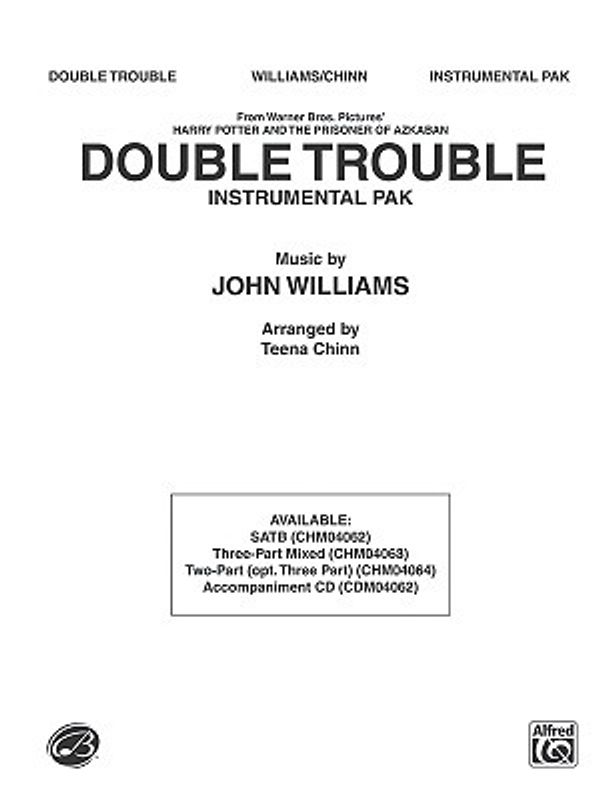 Cover Art for 9780757931581, Double Trouble (from Harry Potter and the Prisoner of Azkaban)Pop Choral by 