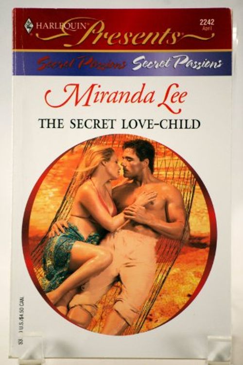 Cover Art for 9780373122424, The Secret Love-Child (Harlequin Presents) by Miranda Lee