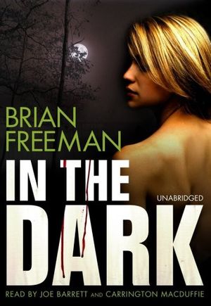 Cover Art for 9781433262012, In the Dark (Library Binding) by Brian Freeman