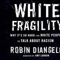 Cover Art for 9781974923410, White Fragility: Why It's So Hard for White People to Talk About Racism by Robin Diangelo