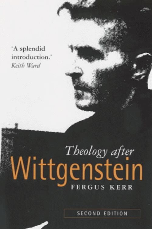 Cover Art for 9780281050635, Theology After Wittgenstein by Fergus Kerr